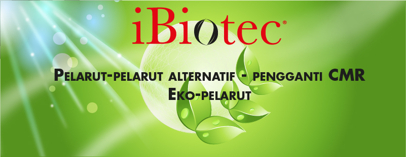 IBIOTEC® Pelarut-pelarut teknik untuk pengurangan risiko HSE